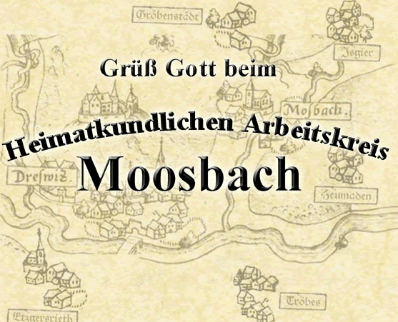 Heimatlkundlicher Arbeitskreis Moosbach